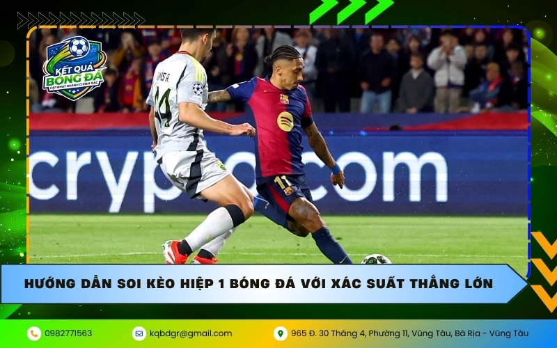 Soi kèo hiệp 1