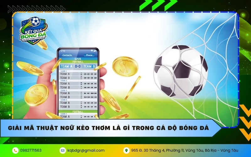 Thuật ngữ Kèo Thơm là gì